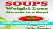 [PDF] Soups! Weight Loss Miracle in a Bowl: Low Fat, Healthy Soups Recipes for Balanced Weight