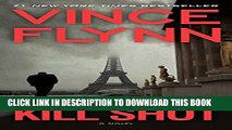 [PDF] Kill Shot: An American Assassin Thriller (A Mitch Rapp Novel) [Online Books]