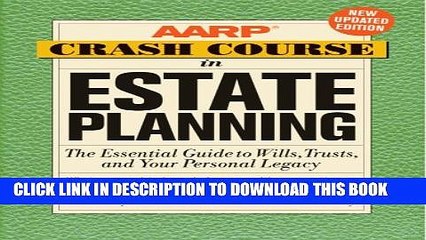 [PDF] AARP Crash Course in Estate Planning, Updated Edition: The Essential Guide to Wills, Trusts,