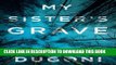 [PDF] My Sister s Grave (The Tracy Crosswhite Series) [Full Ebook]
