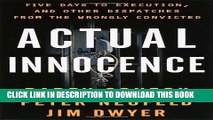 [PDF] Actual Innocence: Five Days to Execution, and Other Dispatches From the Wrongly Convicted