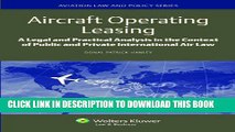 [PDF] Aircraft Operating Leasing: A Legal and Practical Analysis in the Context of Public and