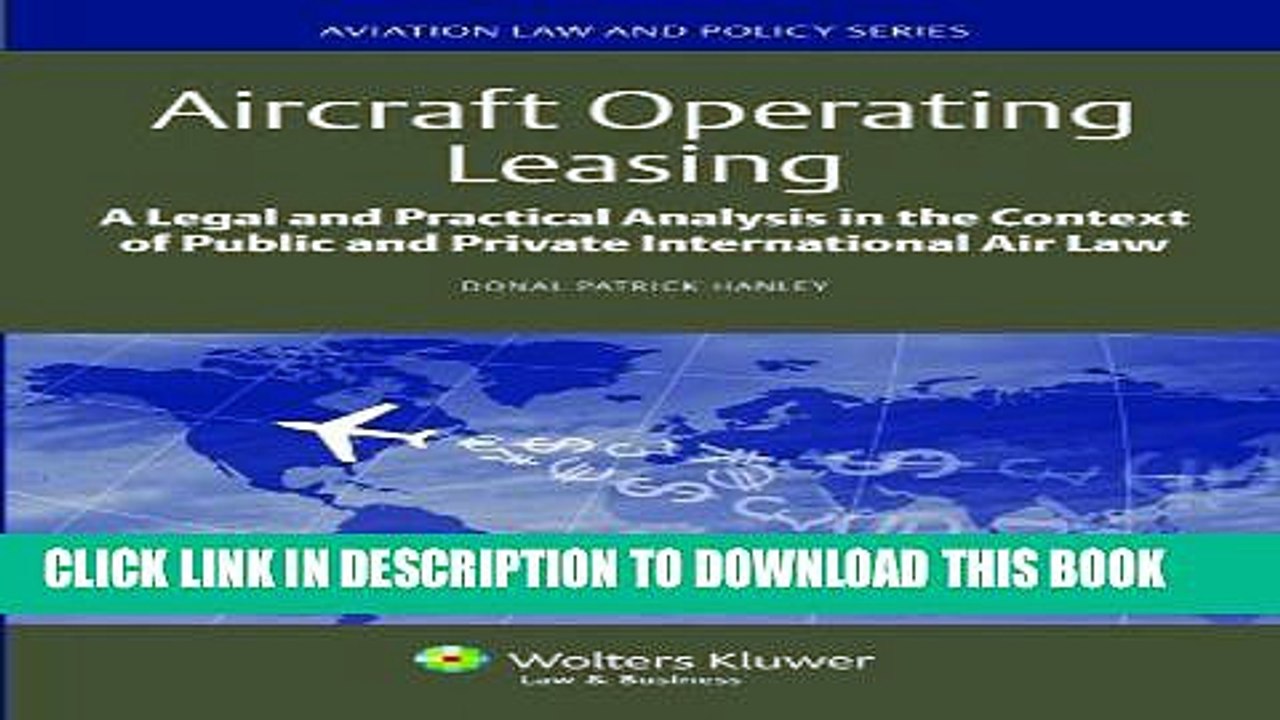 [PDF] Aircraft Operating Leasing: A Legal and Practical Analysis in the Context of Public and