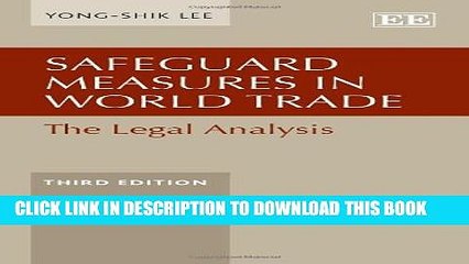 [PDF] Safeguard Measures in World Trade: The Legal Analysis, Third Edition [Full Ebook]