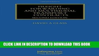 [PDF] Freight Forwarding and Multi Modal Transport Contracts (Maritime and Transport Law Library)