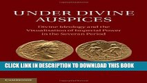[PDF] Under Divine Auspices: Divine Ideology and the Visualisation of Imperial Power in the