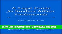 [PDF] A Legal Guide for Student Affairs Professionals: (Updated and Adapted from The Law of Higher