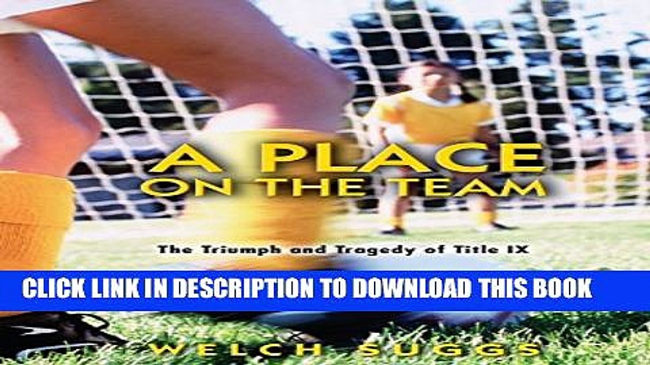 [PDF] A Place on the Team: The Triumph and Tragedy of Title IX (Princeton Paperbacks) Popular Online