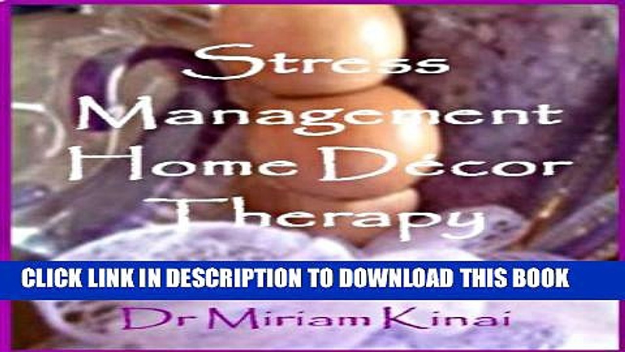 [PDF] Stress Management Home DÃ©cor Book: Interior Decorating Ideas for Beginners on a Budget