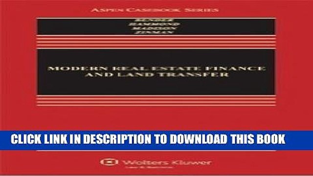 [PDF] Modern Real Estate Finance and Land Transfer: A Transactional Approach (Casebook) [Online