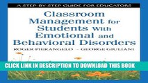 [PDF] Classroom Management for Students With Emotional and Behavioral Disorders: A Step-by-Step