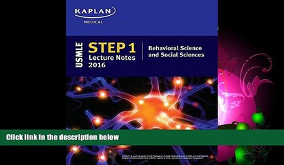 READ book  USMLE Step 1 Lecture Notes 2016: Behavioral Science and Social Sciences (Kaplan Test