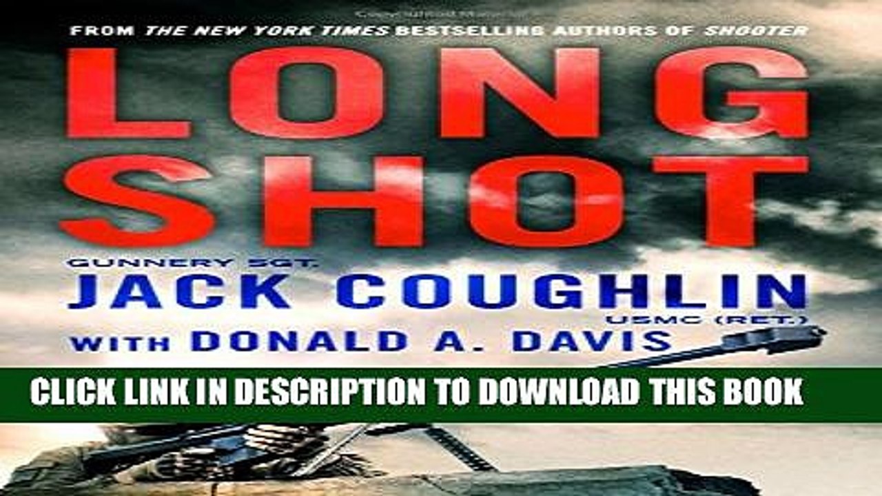 [PDF] Long Shot: A Sniper Novel (Kyle Swanson Sniper Novels) [Online Books]