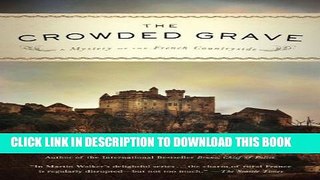 [PDF] The Crowded Grave: A Mystery of the French Countryside [Online Books]