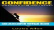 [PDF] CONFIDENCE: Self Esteem   Social Anxiety (CURE!) (Self Esteem, confidence and social anxiety