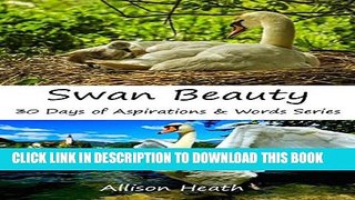 [PDF] Swan Beauty: Picture Book (30 Days of Aspirations   Words Series 19) Full Online