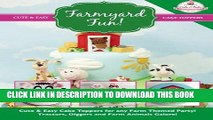 [PDF] Farmyard Fun!: Cute   Easy Cake Toppers for any Farm Themed Party! Tractors, Diggers and