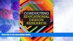 Big Deals  Conducting Educational Design Research  Free Full Read Best Seller