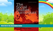 Big Deals  The Social Studies Curriculum, Fourth Edition: Purposes, Problems, and Possibilities