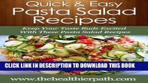 [PDF] Pasta Salad Recipes: Keep Your Taste Buds Excited With These Pasta Salad Recipes. (Quick