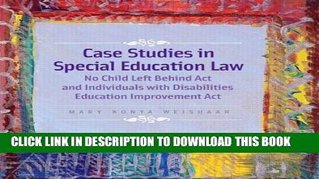 [PDF] Case Studies in Special Education Law: No Child Left Behind Act and Individuals with