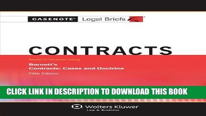 [PDF] Casenotes Legal Briefs: Contracts, Keyed to Barnett, Fifth Edition (Casenote Legal Briefs)