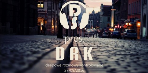 Deep Sesje pres. DRK 27-09-2016