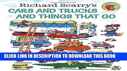 [PDF] Richard Scarry s Cars and Trucks and Things That Go Popular Online