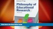 Big Deals  Philosophy of Educational Research  Free Full Read Most Wanted