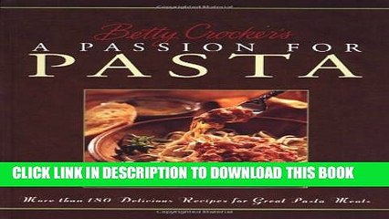 [PDF] Betty Crocker s A Passion For Pasta Popular Collection