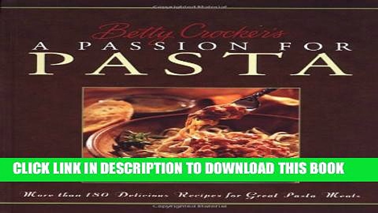 [PDF] Betty Crocker s A Passion For Pasta Popular Collection
