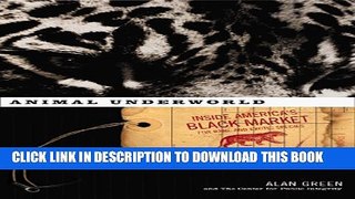 [PDF] Animal Underworld: Inside America s Black Market for Rare and Exotic Species Full Colection