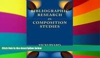 Big Deals  Bibliographic Research in Composition Studies (Lenses on Composition Studies)  Free