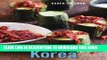 [PDF] Asian Pickles: Korea: Recipes for Spicy, Sour, Salty, Cured, and Fermented Kimchi and