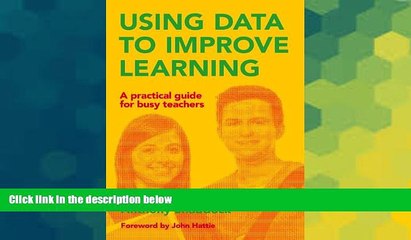 Big Deals  Using Data to Improve Learning: A practical guide for busy teachers  Best Seller Books