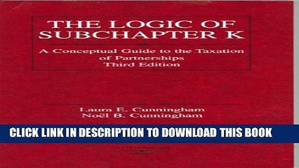 [PDF] Logic of Subchapter K: A Conceptual Guide to Taxation of Partnerships (American Casebook