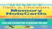 New Book Mosby s Fluids and Electrolytes Memory NoteCards: Visual, Mnemonic, and Memory Aids for