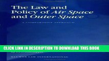 [PDF] The Law and Policy of Air Space and Outer Space: A Comparative Approach Full Online