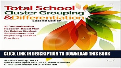 [PDF] Total School Cluster Grouping and Differentiation: A Comprehensive, Research-Based Plan for