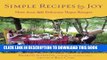 Collection Book Simple Recipes for Joy: More Than 200 Delicious Vegan Recipes