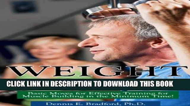 [PDF] Weight Lifting: Basic Moves for Effective Training for Muscle Building in Minimum Time! (A