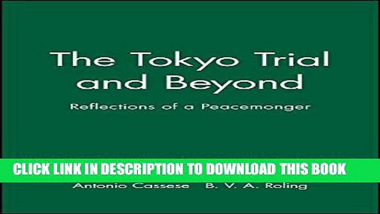 [PDF] The Tokyo Trial and Beyond: Reflections of a Peacemonger Full Colection