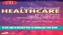 [PDF] Evidence-Based Healthcare: How to Make Health Policy and Management Decisions, 2e Full Online