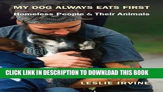 Collection Book My Dog Always Eats First: Homeless People and Their Animals