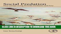 New Book Social Predation: How Group Living Benefits Predators and Prey