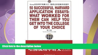 different   50 Successful Harvard Application Essays: What Worked for them can Help you get into