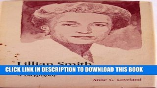 [PDF] Lillian Smith, A Southerner Confronting the South (Southern Biography Series) Full Online