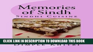 [PDF] Memories of Sindh: Sindhi Cuisine (Volume 1) Popular Online