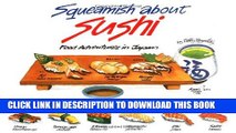 [PDF] Squeamish About Sushi: Food Adventures in Japan Full Online