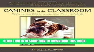 Collection Book Canines in the Classroom: Raising Humane Children through Interactions with Animals